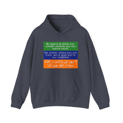 “Welcome Your Neighbors” Unisex Hoodie
