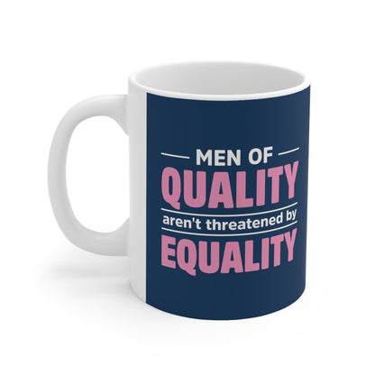 “Men of Quality” 11 oz. Mug
