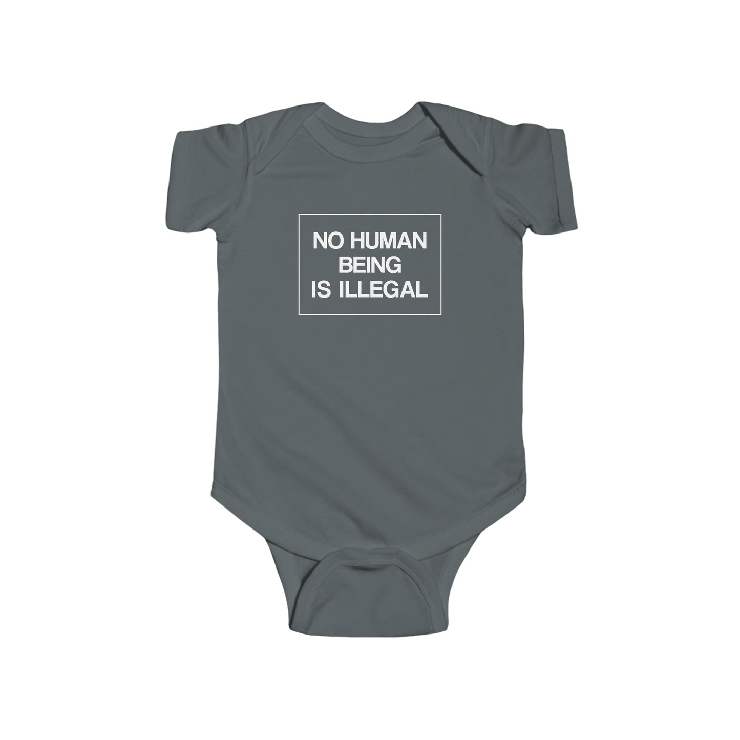 “No Human Being is Illegal” Infant Onesie