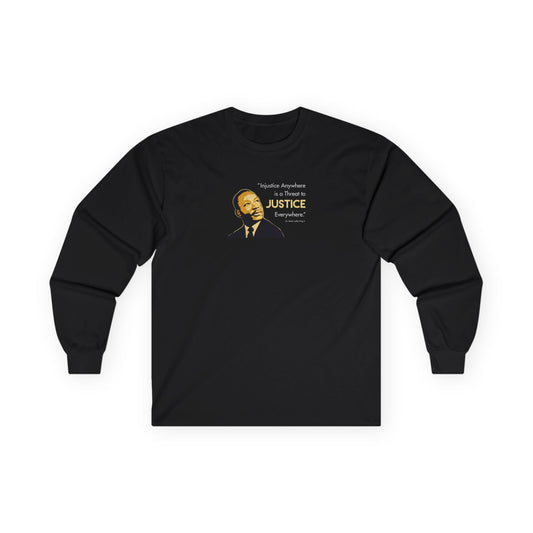 “MLK Justice” Unisex Long Sleeve T-Shirt