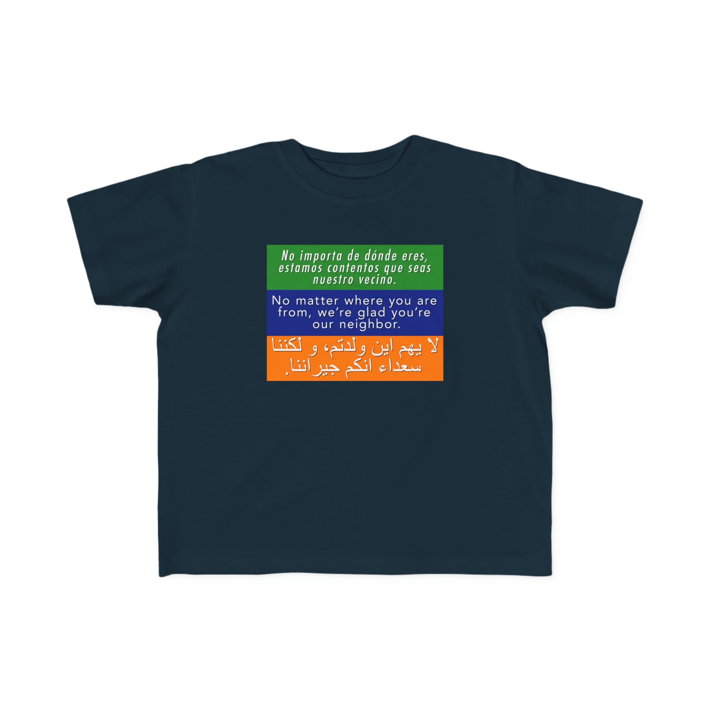 “Welcome Your Neighbors” Toddler's Tee