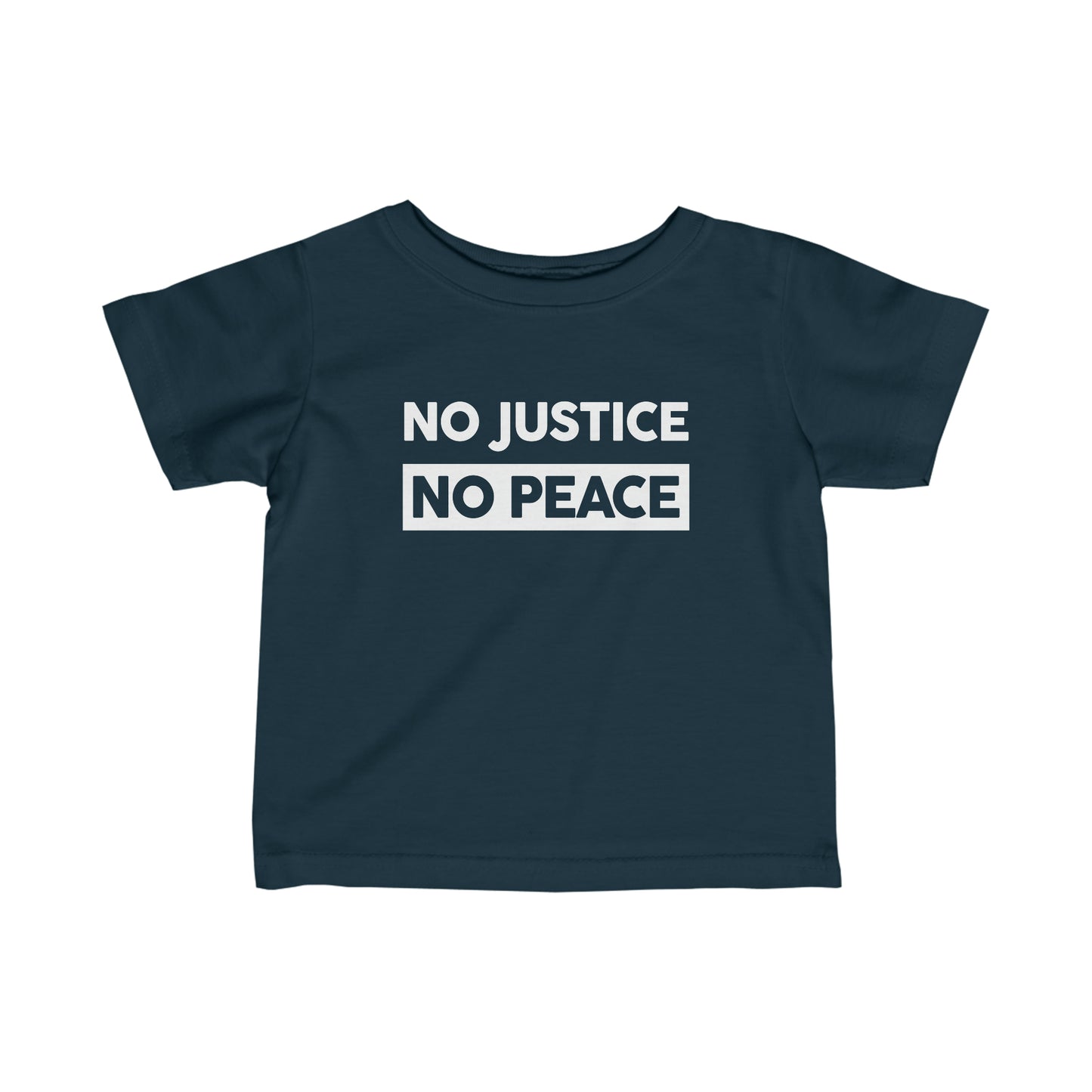 “No Justice, No Peace” Infant Tee