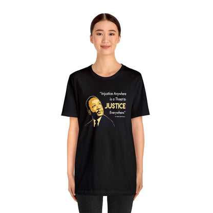 “MLK Justice” Unisex T-Shirt (Bella+Canvas)