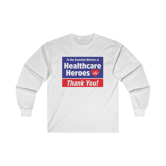 “Healthcare Heroes” Unisex Long Sleeve T-Shirt