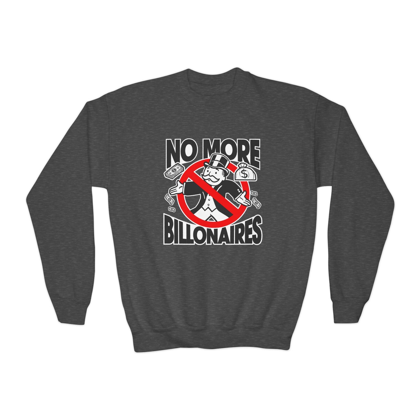 "No more Billonaires" Youth Sweatshirt