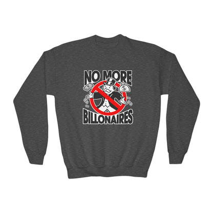 "No more Billonaires" Youth Sweatshirt