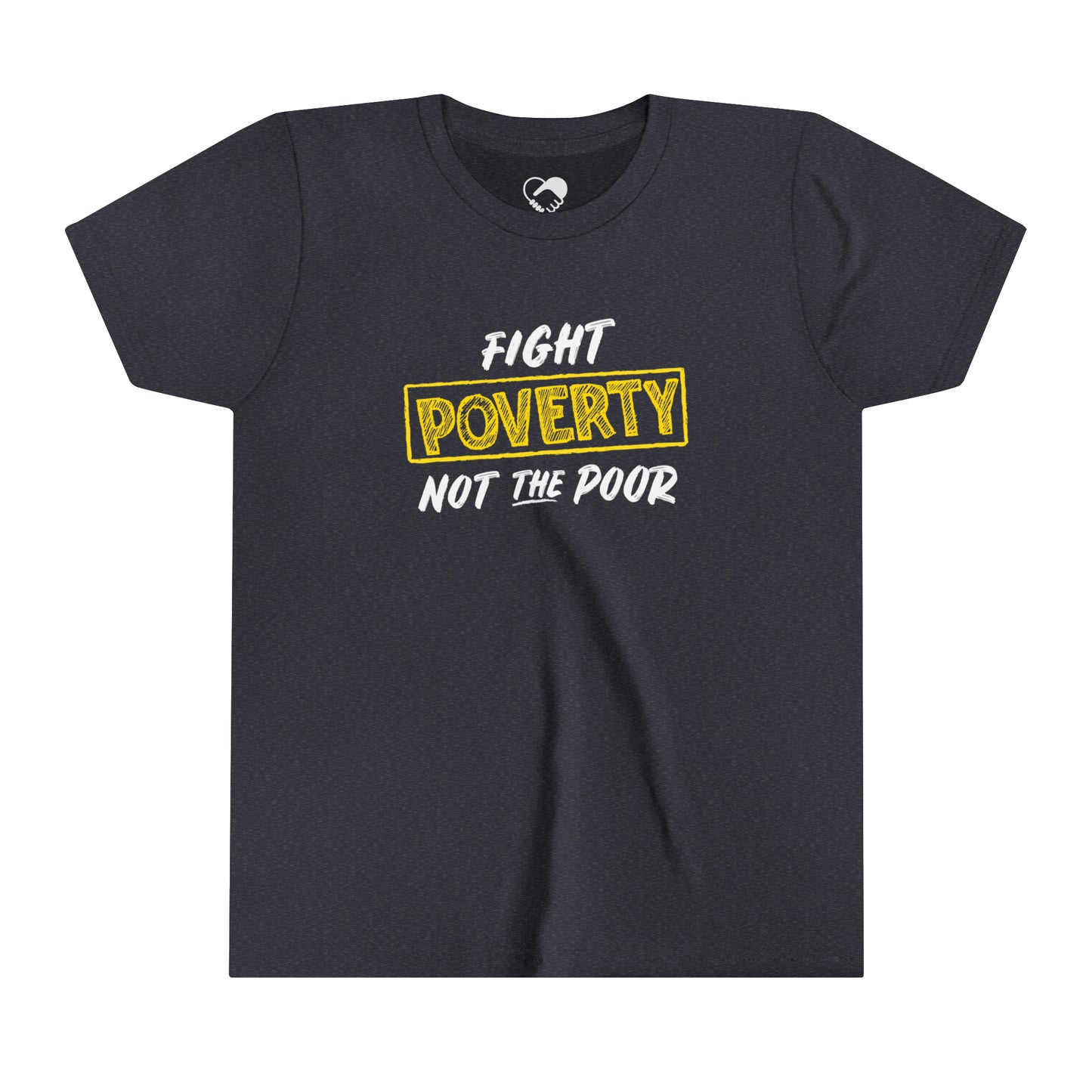 “Fight Poverty Not The Poor”  Youth T-Shirt
