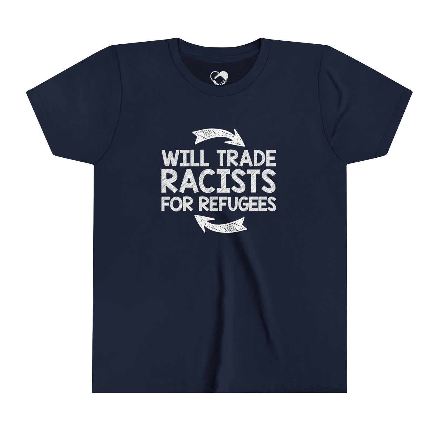 “Will Trade Racists for Refugees” Youth T-Shirt