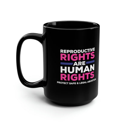 “Reproductive Rights” 15 oz. Mug