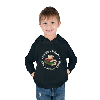 “Dismantle Systems of Oppression” Toddler Hoodie