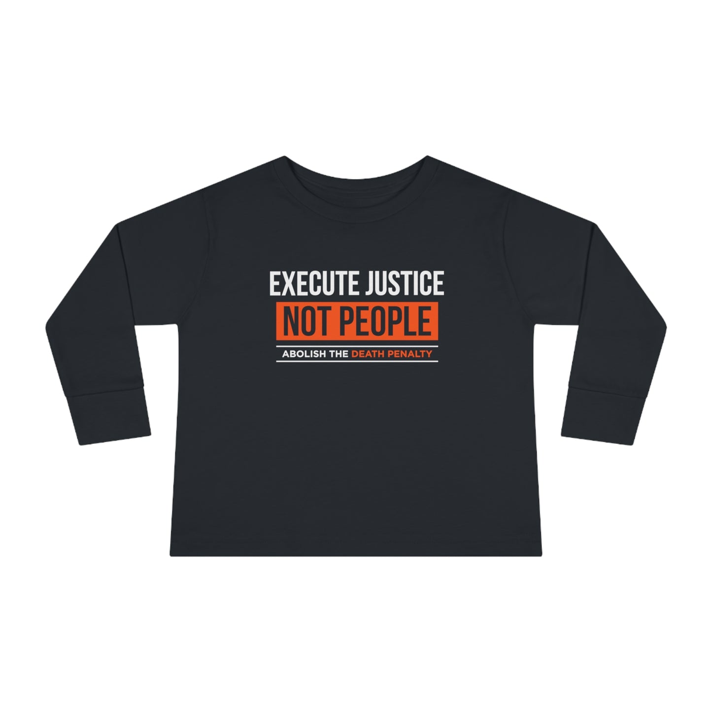 “Execute Justice” Toddler Long Sleeve Tee