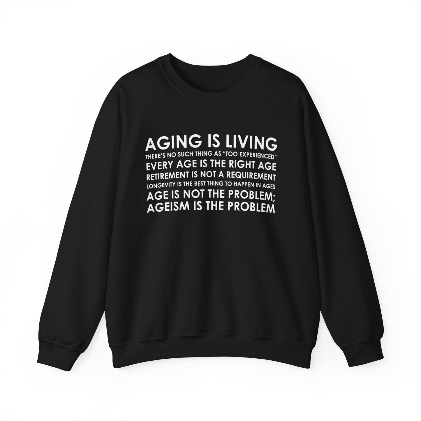 “Aging Is Living” Unisex Sweatshirt