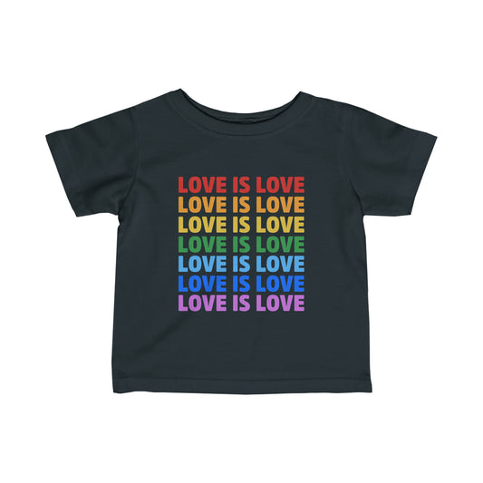 “Love is Love” Infant Tee