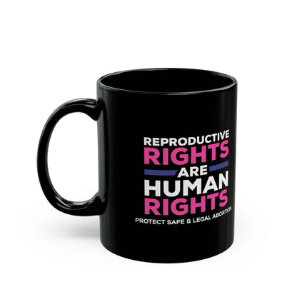 “Reproductive Rights” 11 oz. Mug