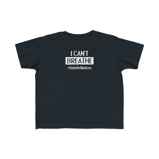 “I Can't Breathe” Toddler's Tee