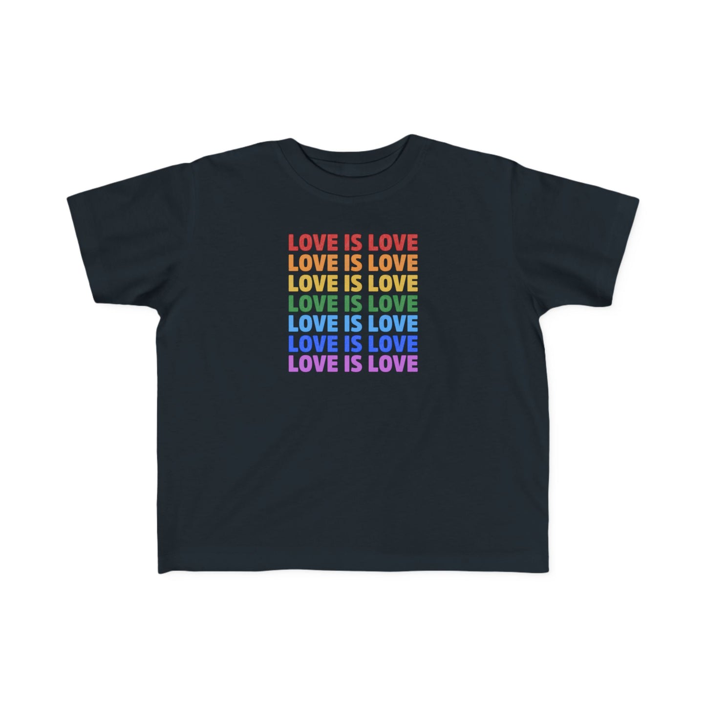 “Love is Love” Toddler's Tee