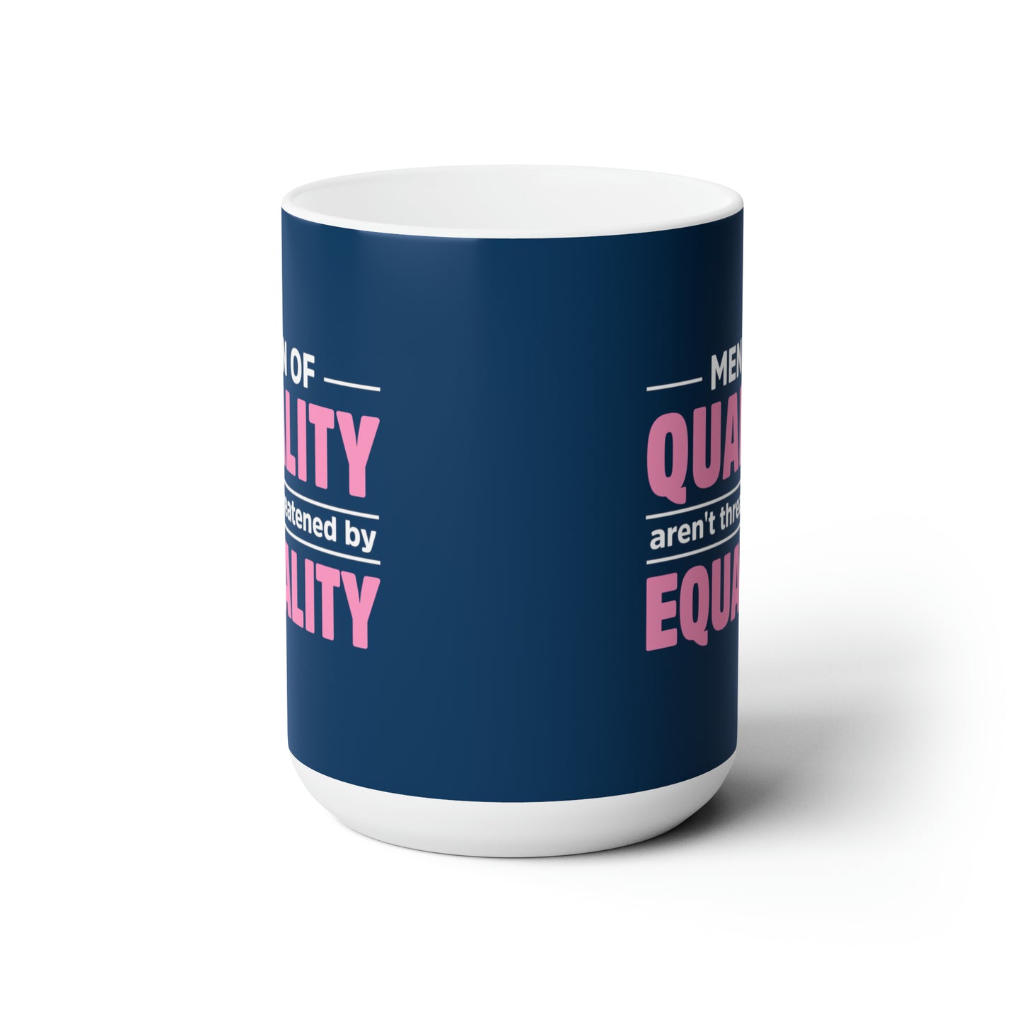 “Men of Quality” 15 oz. Mug