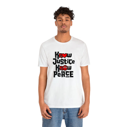 “Know Justice, Know Peace (Heart of Awareness)” Unisex T-Shirt (Bella+Canvas)