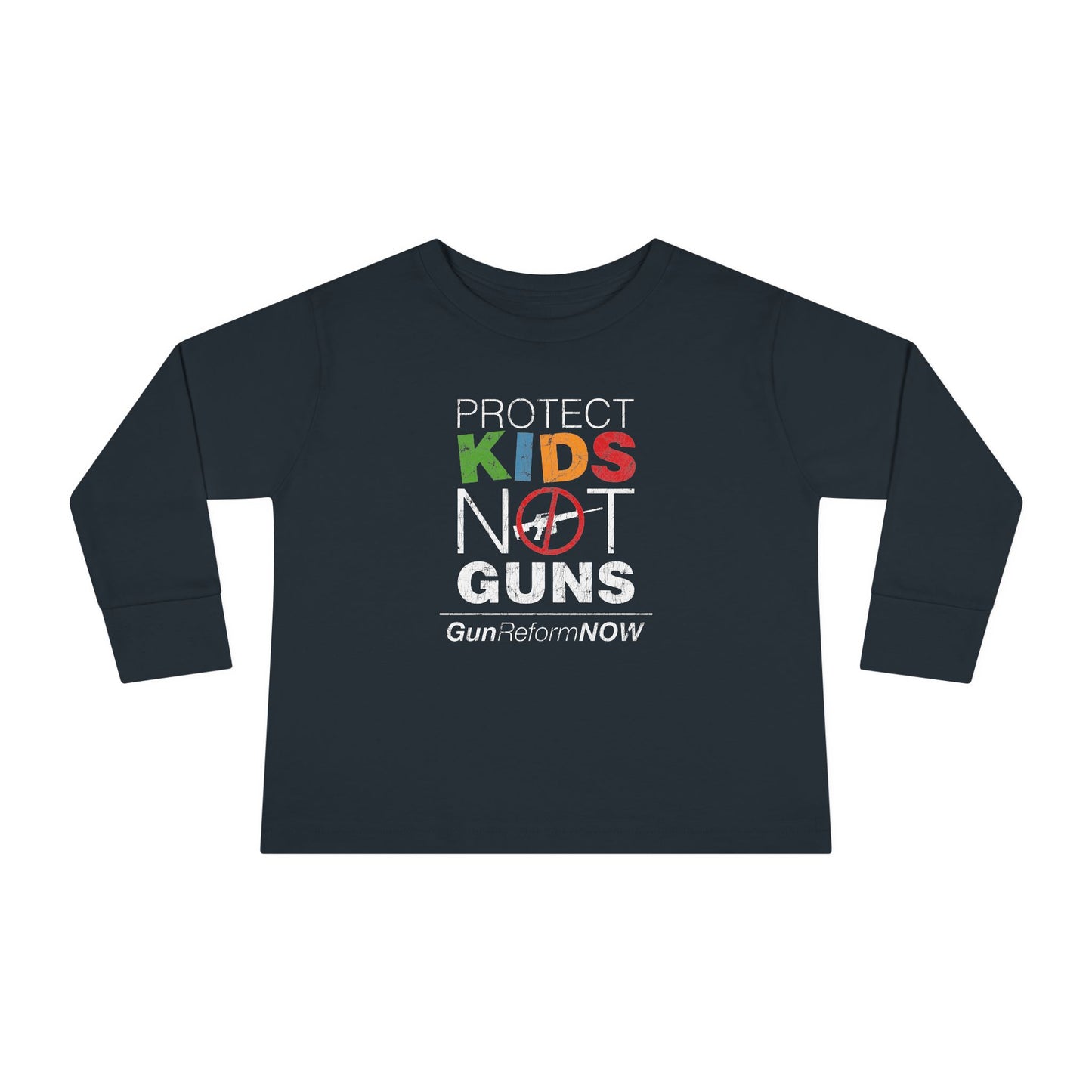 "Protect Kids Not Guns" Toddler Long Sleeve Tee