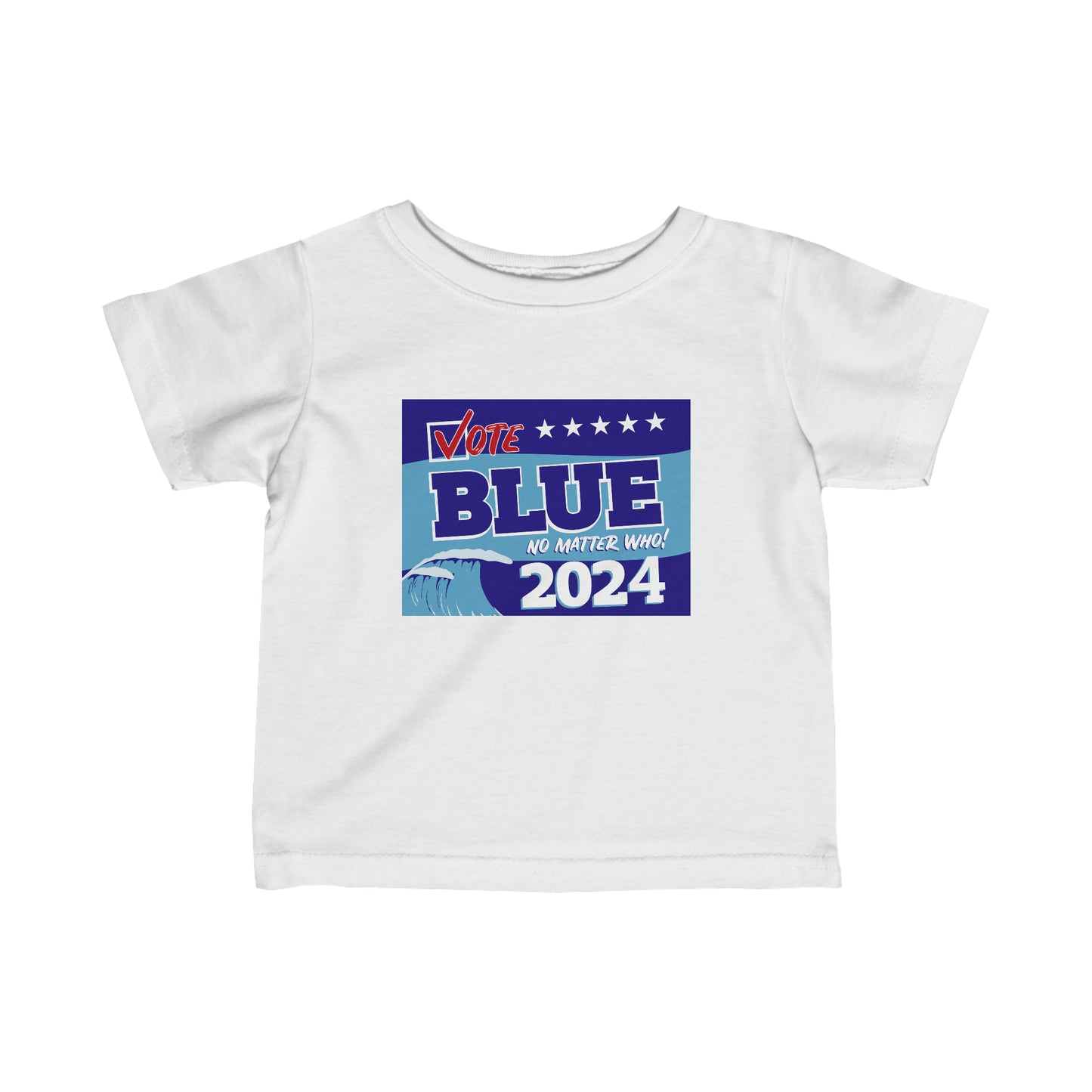 “Vote Blue No Matter Who, Blue Wave 2024” Infant Tee