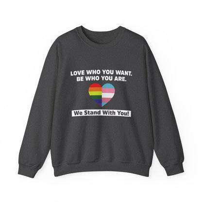 “Love Who You Want” Unisex Sweatshirt
