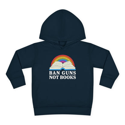 "Ban Guns Not Books" Toddler Hoodie