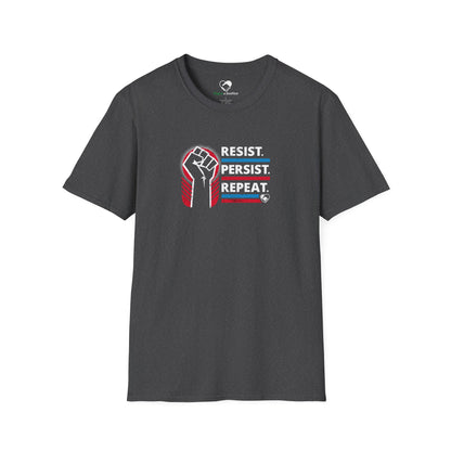 "Resist Persist Repeat" Unisex T-Shirt