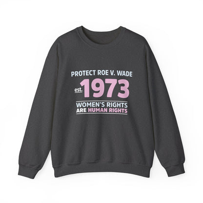 “Protect Roe V. Wade” Unisex Sweatshirt