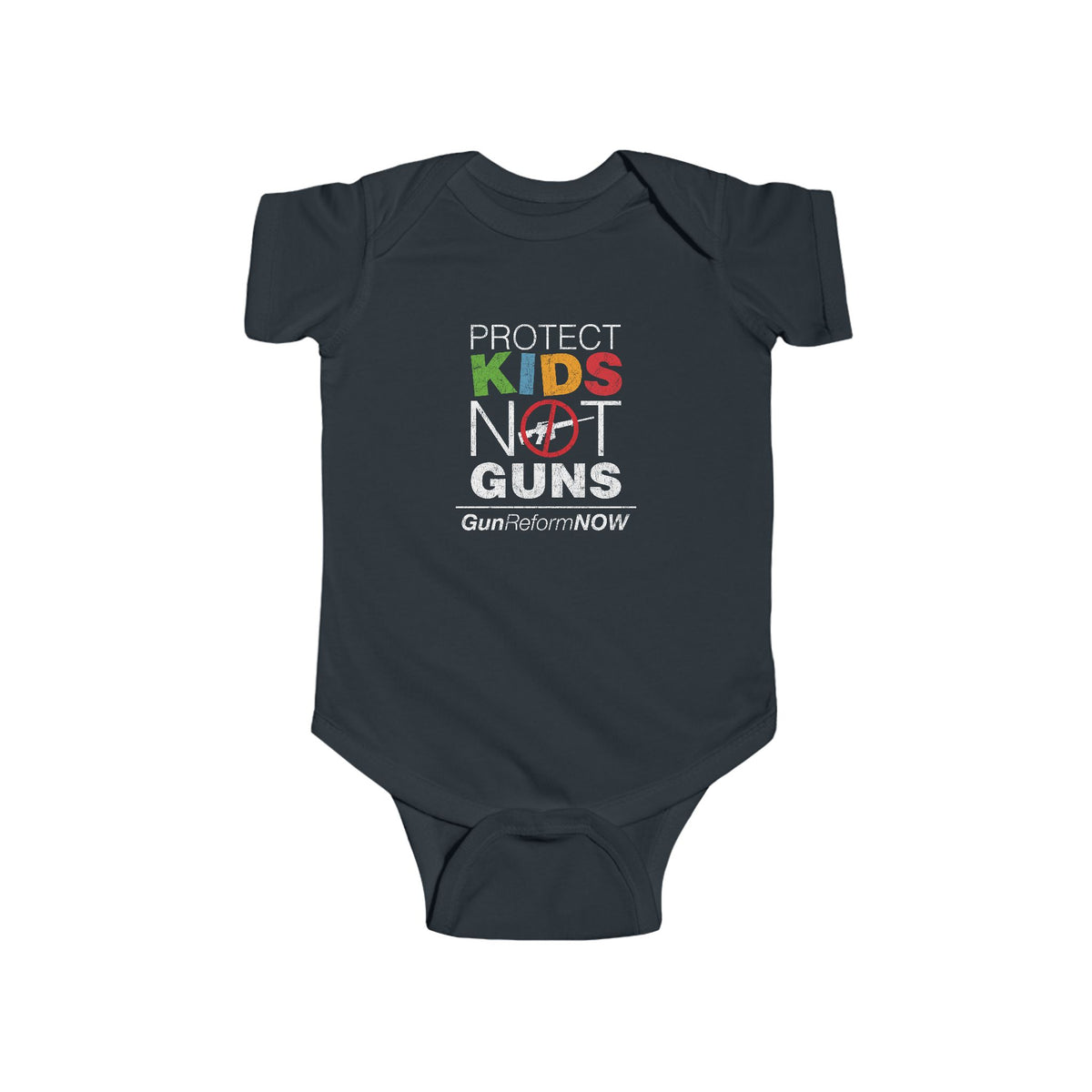 "Protect Kids Not Guns" Infant Onesie