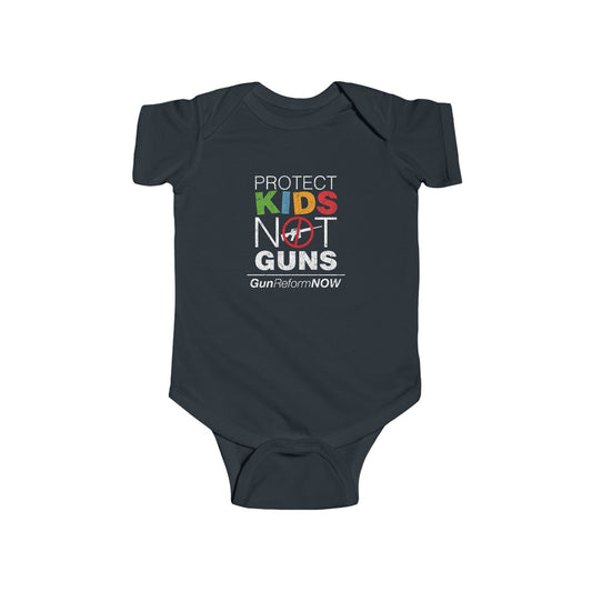 "Protect Kids Not Guns" Infant Onesie