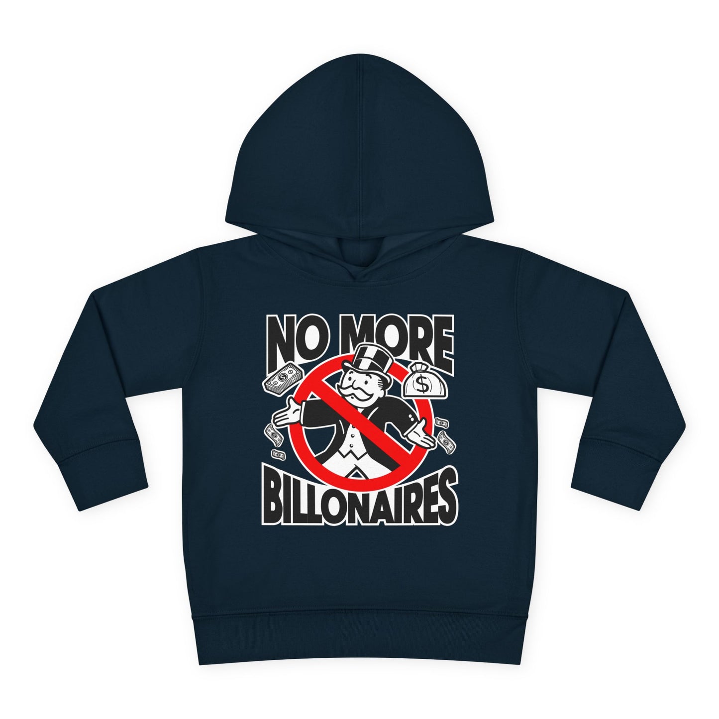 "No more Billonaires" Toddler Hoodie