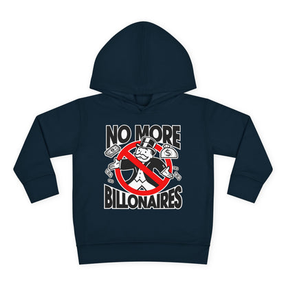 "No more Billonaires" Toddler Hoodie