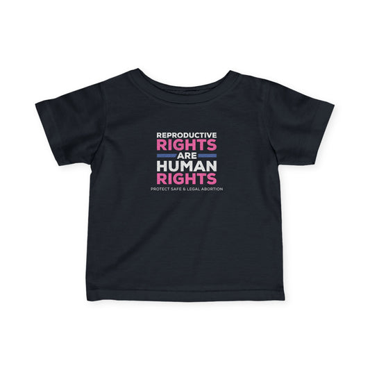 “Reproductive Rights” Infant Tee