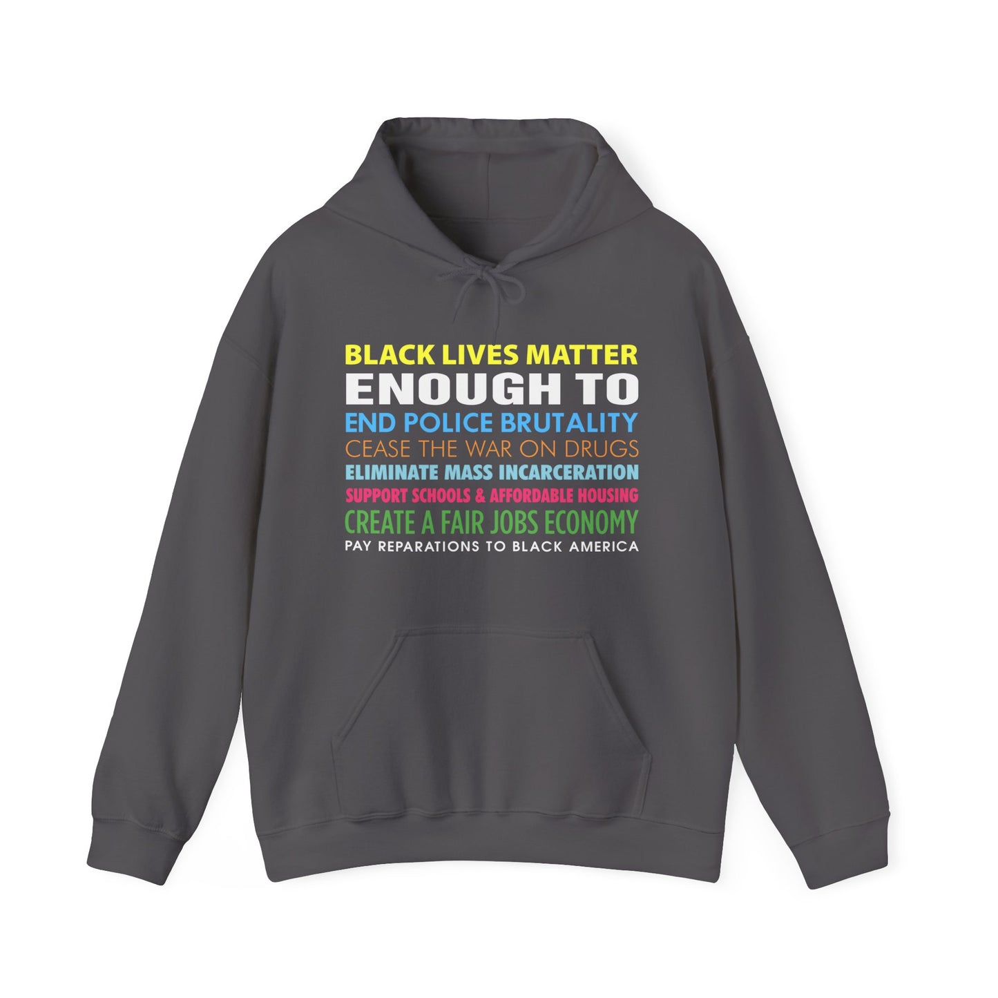 “Black Lives Matter Enough To” Unisex Hoodie