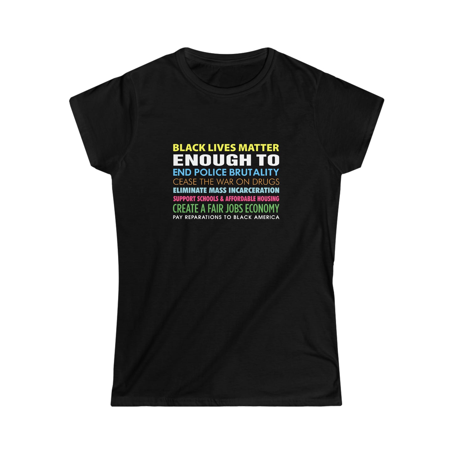 “Black Lives Matter Enough To” Women’s T-Shirts