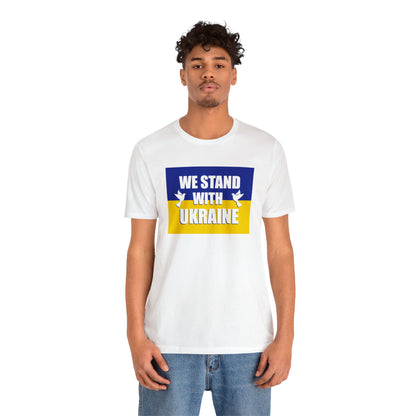 “We Stand With Ukraine” Unisex T-Shirt (Bella+Canvas)