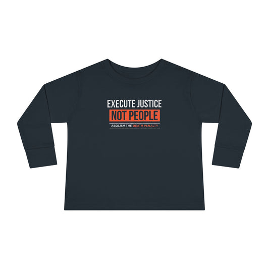 “Execute Justice” Toddler Long Sleeve Tee