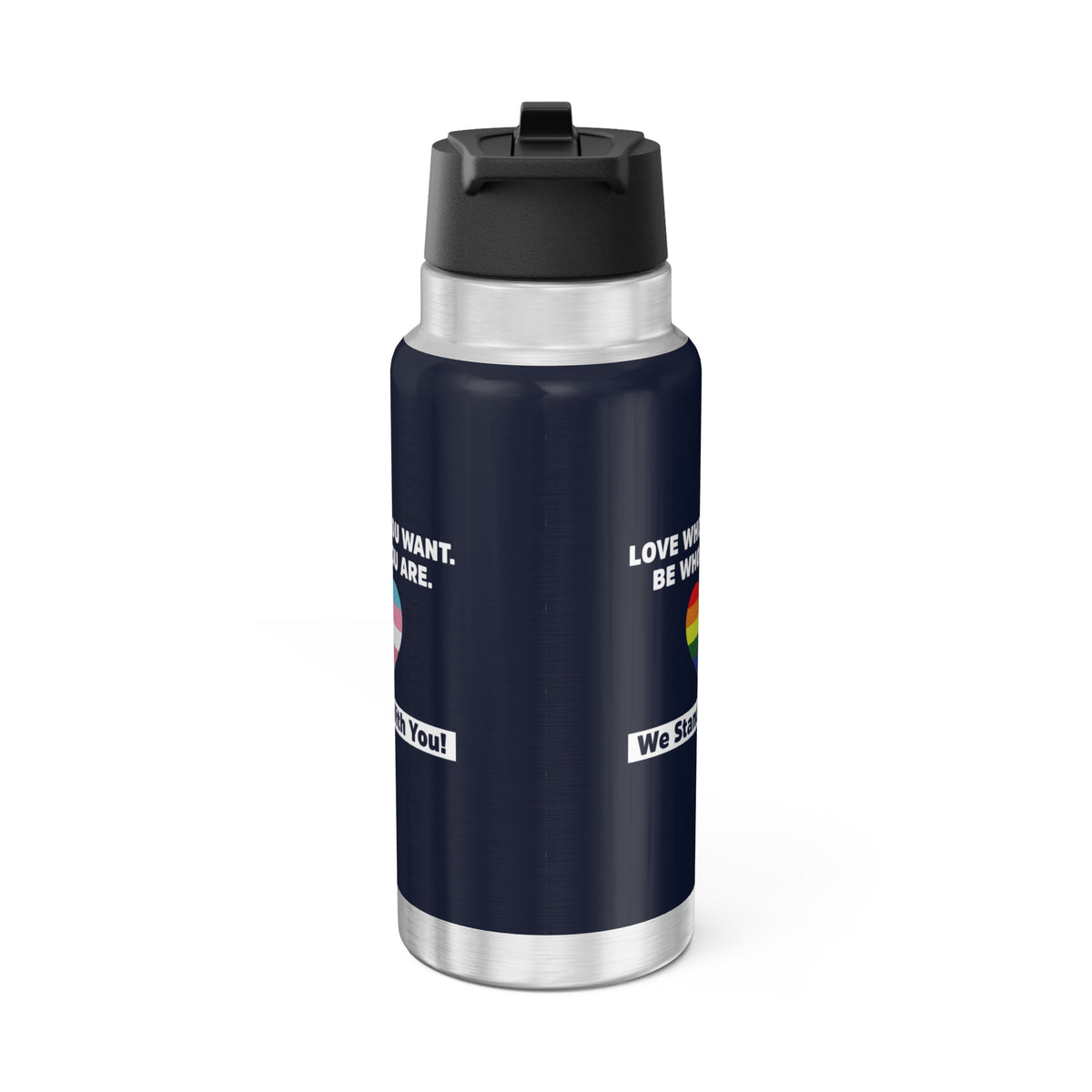 "Love Who You Want" 32 oz. Tumbler/Water Bottle