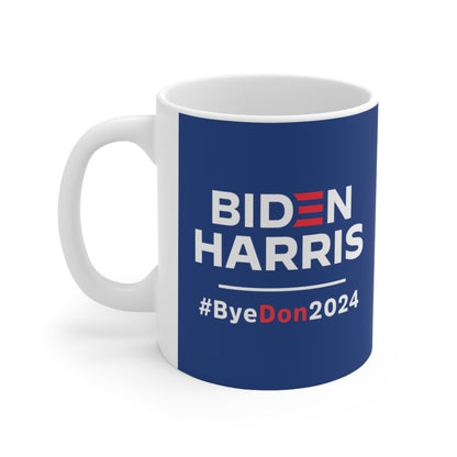 “Biden Harris #ByeDon2024 Election” 11 oz. Mug