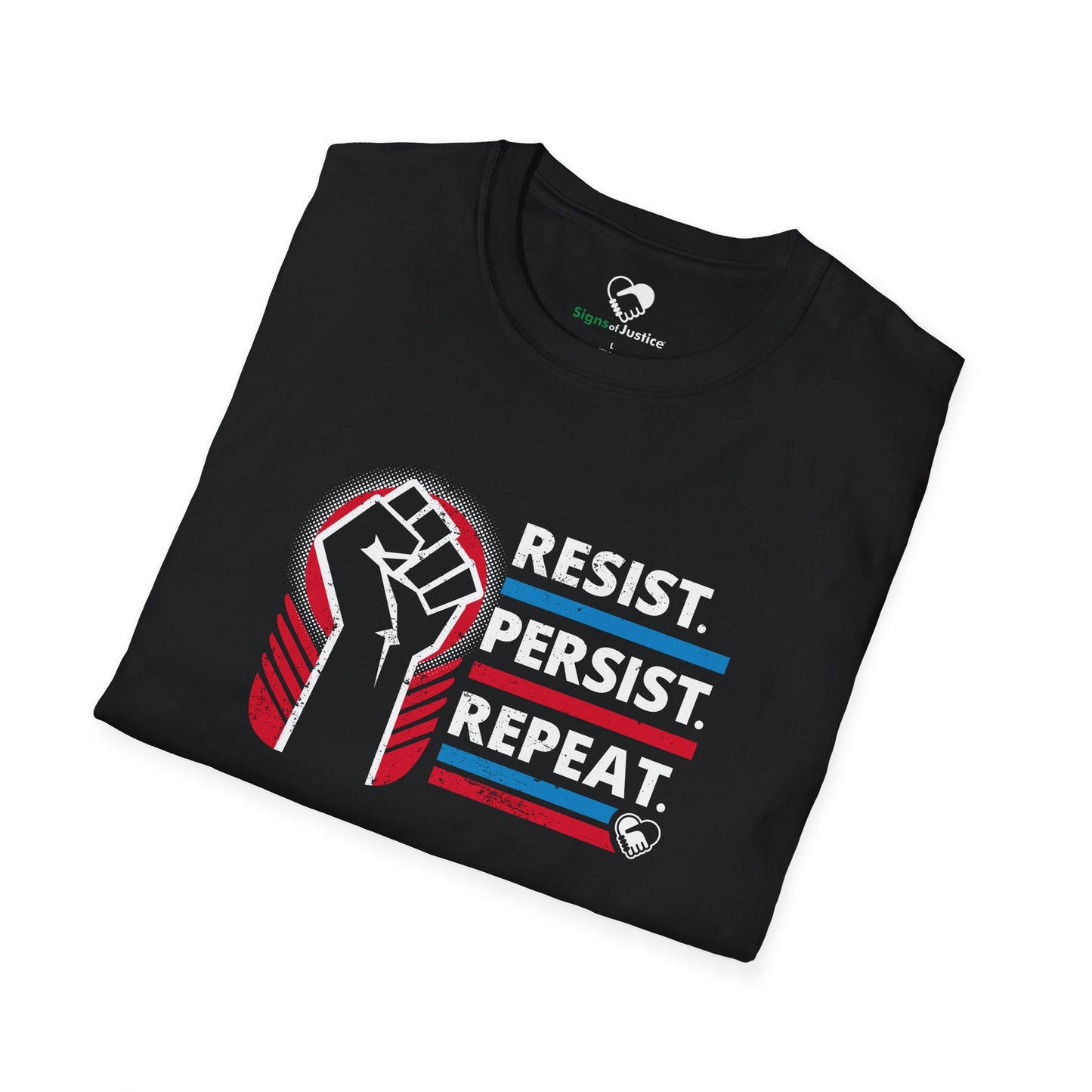 "Resist Persist Repeat" Unisex T-Shirt