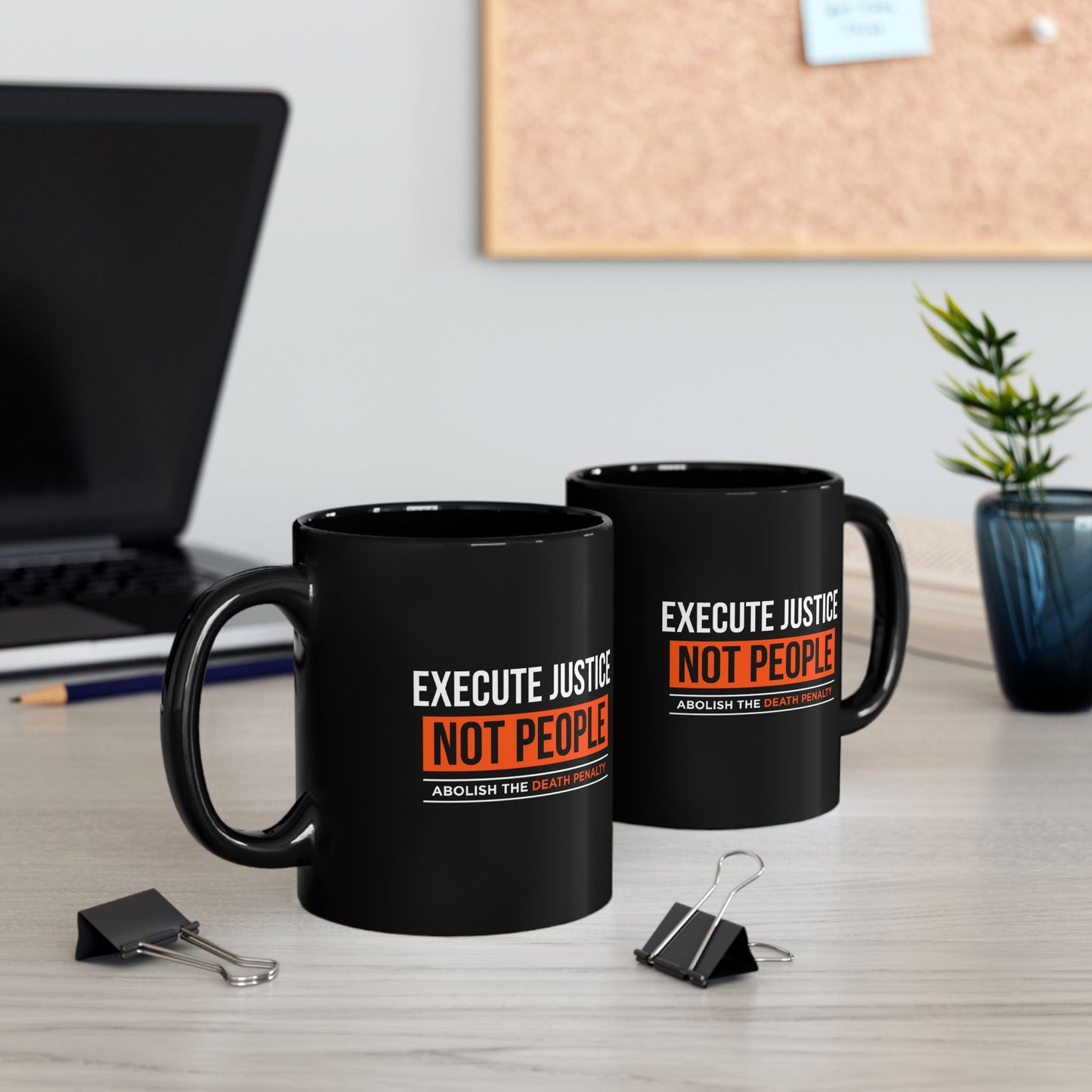 “Execute Justice” 11 oz. Mug