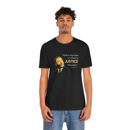 “MLK Justice” Unisex T-Shirt (Bella+Canvas)