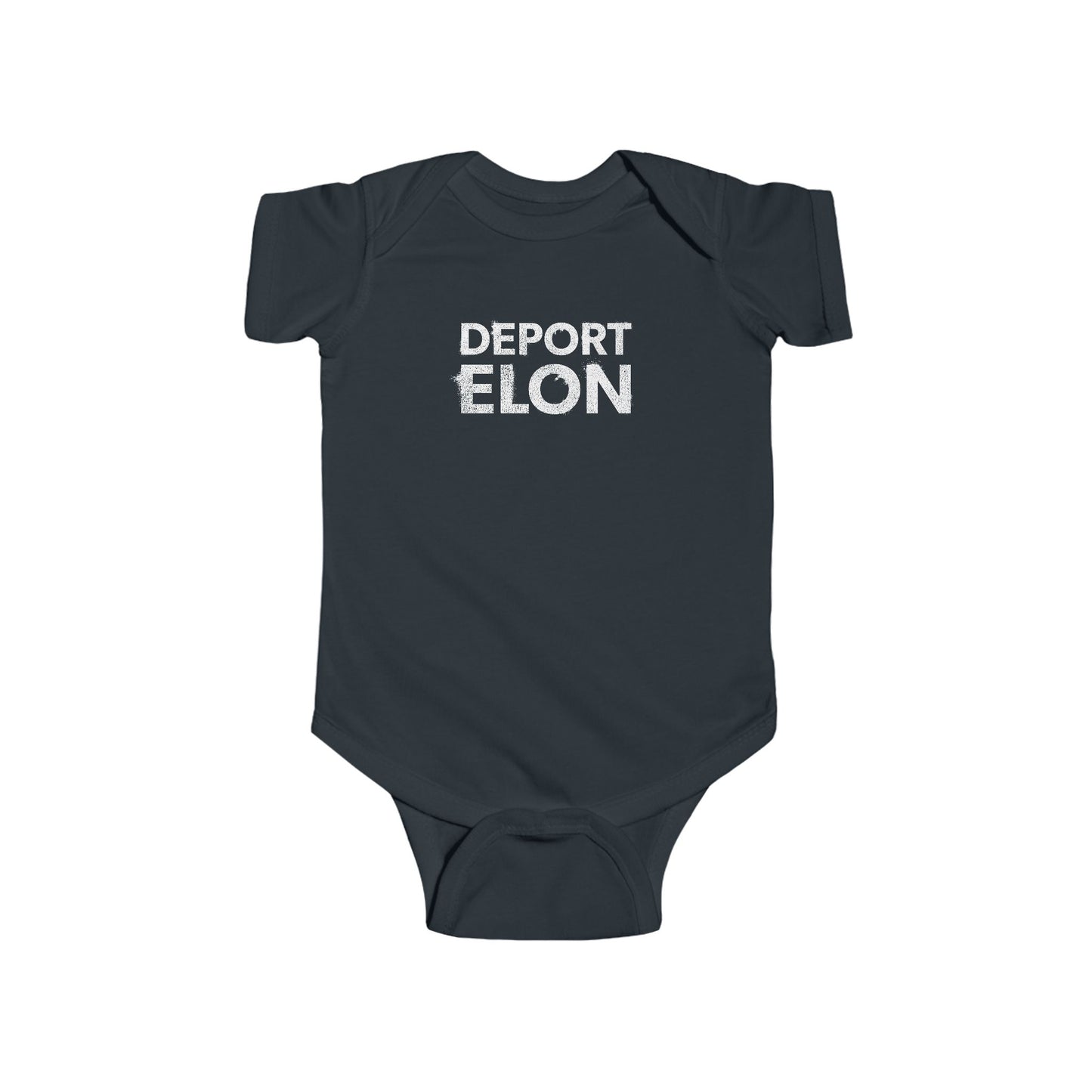 "Deport Elon" Infant Onesie