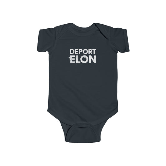 "Deport Elon" Infant Onesie