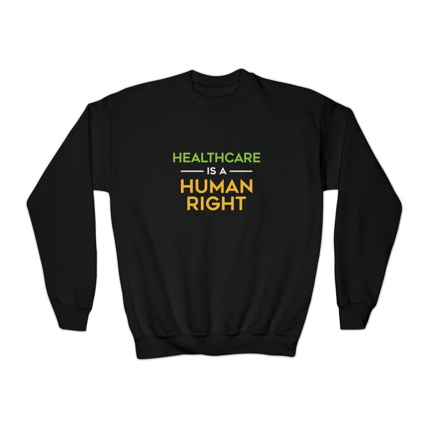 “Healthcare Is A Human Right” Youth Sweatshirt