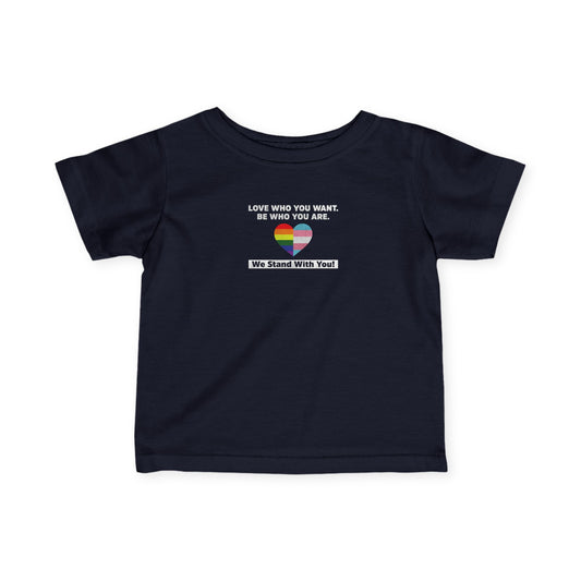 "Love Who You Want" Infant Tee