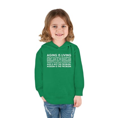 "Aging Is Living" Toddler Hoodie