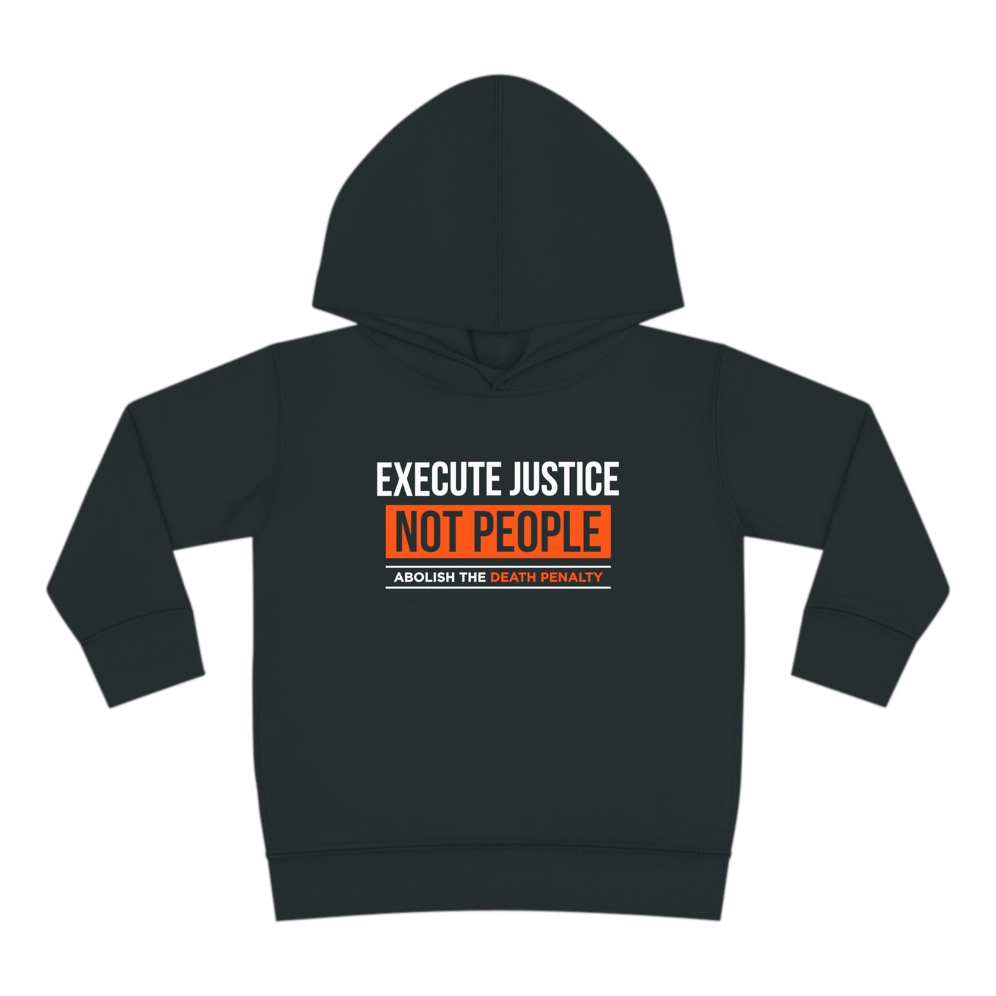 “Execute Justice” Toddler Hoodie