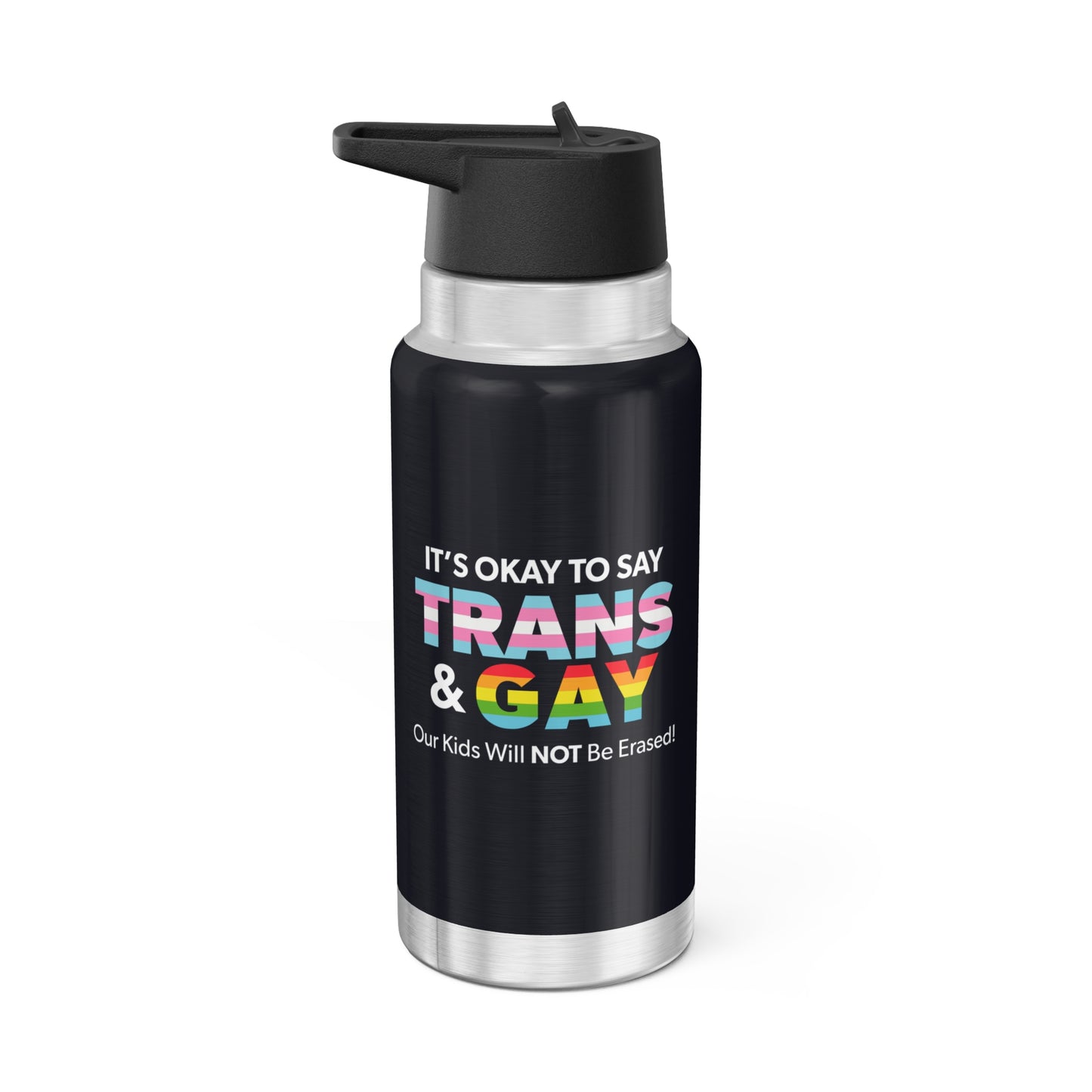 “It’s Okay to Say Trans & Gay” 32 oz. Tumbler/Water Bottle