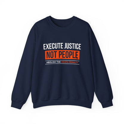 “Execute Justice” Unisex Sweatshirt